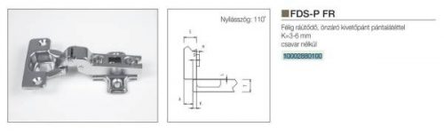 KIVETŐPÁNT FÉLIG RÁZÁRÓDÓ 110° FDS 10002880100